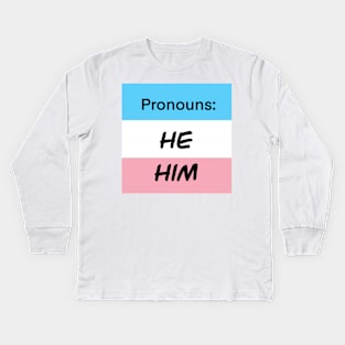 Trans Flag He Him Kids Long Sleeve T-Shirt